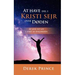 At have del i Kristi sejr, Derek Prince