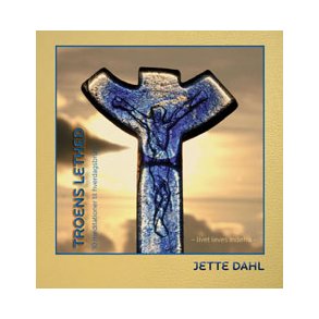 Troens lethed - 10 meditationer til hverdagsbrug