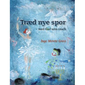 Træd nye spor - med Gud som coach