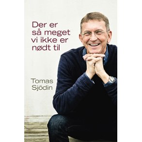 Der er s meget, vi ikke er ndt til, Tomas Sjdin