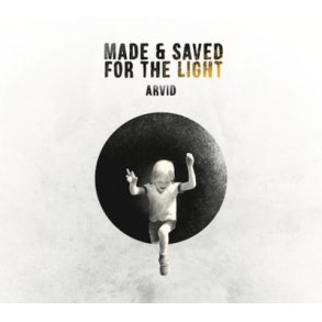 CD: Made & Saved for the Light, Arvid Asmussen