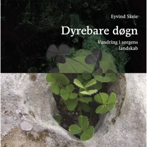 Dyrebare dgn - vandring i sorgens landskab