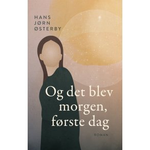 Og det blev morgen frste dag