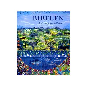 Bibelen - Udvalgte fortllinger