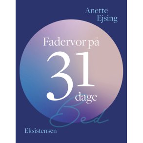 Fadervor p� 31 dage - af Anette Ejsing