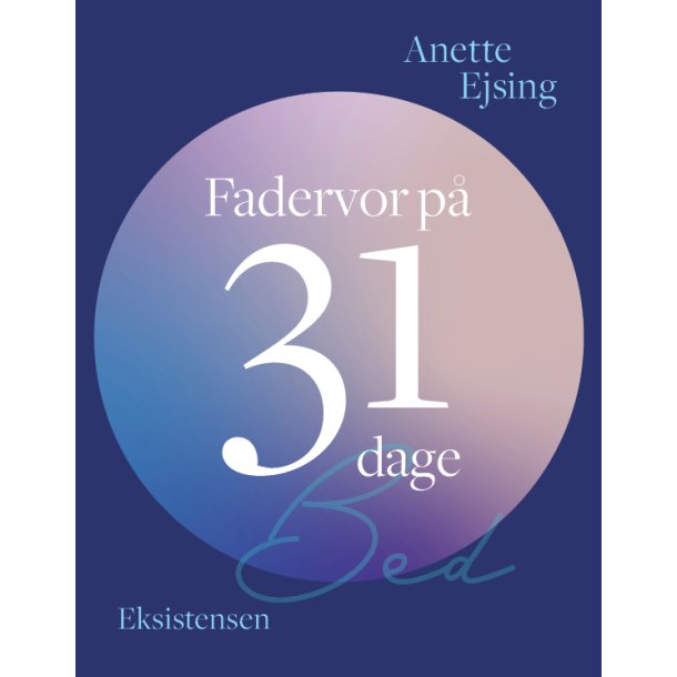 Fadervor p� 31 dage - af Anette Ejsing