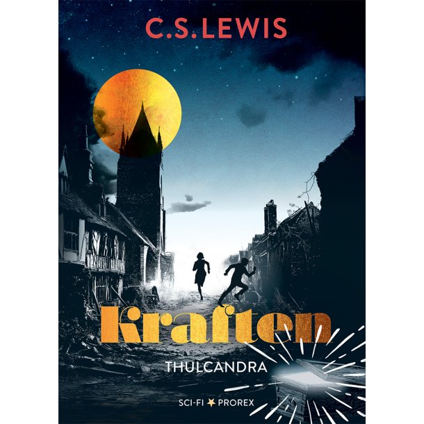 KRAFTEN - Thulcandra, C.S. Lewis