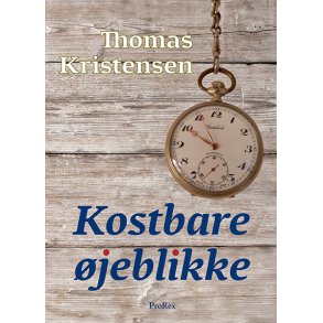 Kostbare jeblikke - af Thomas Kristensen