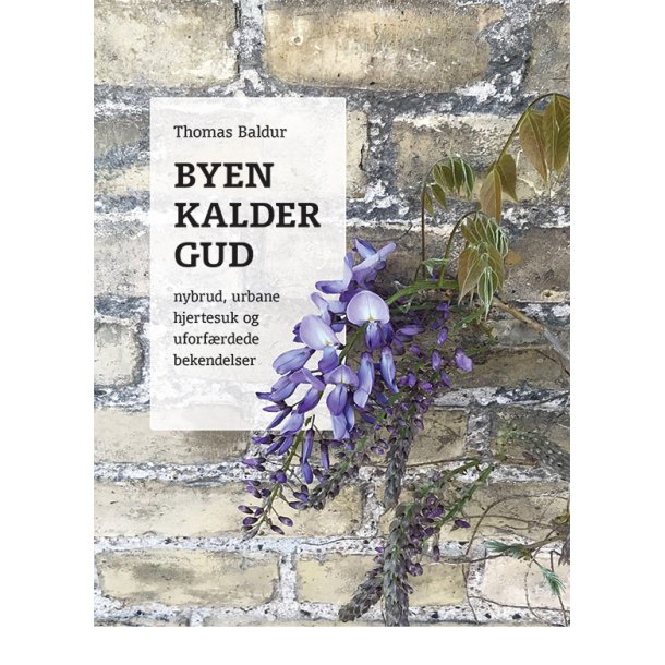 Byen kalder Gud