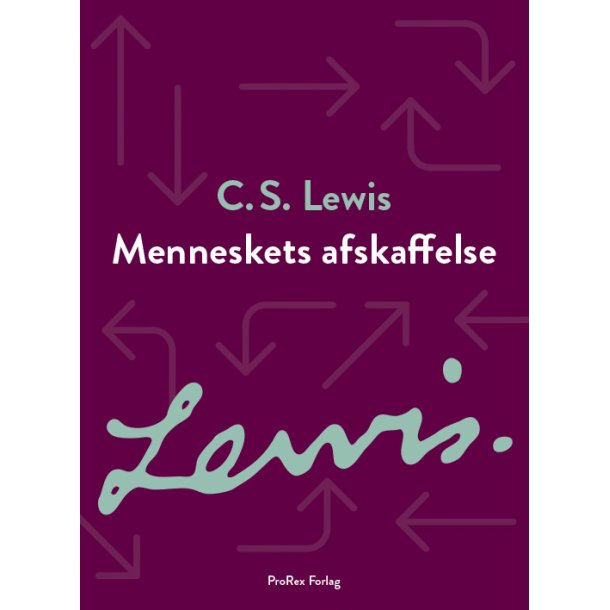 Menneskets afskaffelse, C.S. Lewis