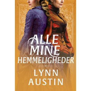 Alle mine hemmeligheder - af Lynn Austin