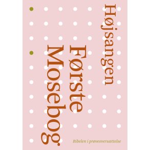 Frste Mosebog og Hjsangen 2036