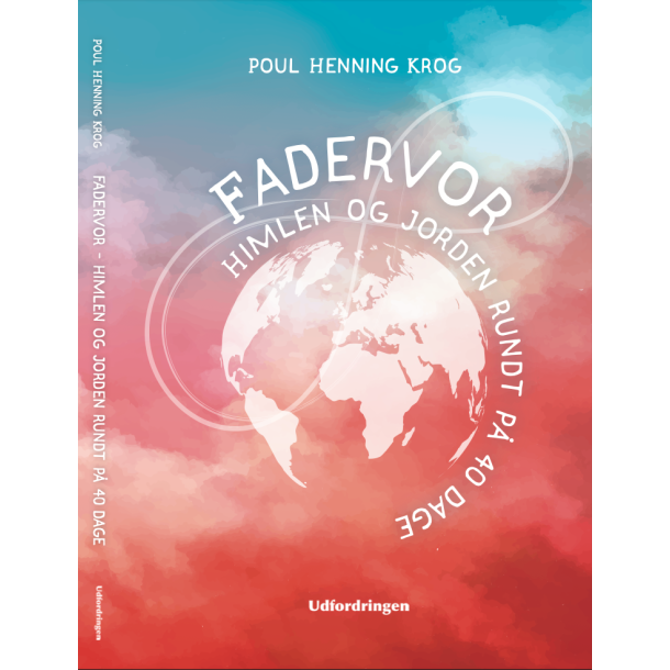 Fadervor - Himlen og jorden rundt p 40 dage