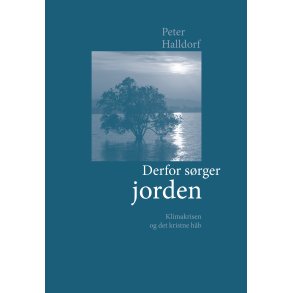 Derfor srger jorden, klimakrise og det kristne hb