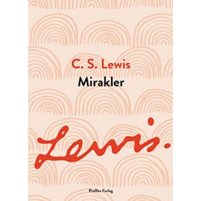 Mirakler, C.S. Lewis