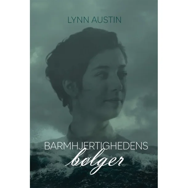 Barmhjertighedens blger - af Lynn Austin