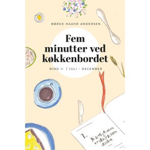 Fem minutter ved kkkenbordet (juli-december)
