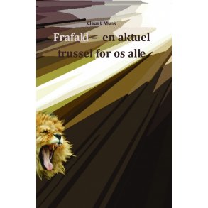 Frafald - en aktuel trussel for os alle