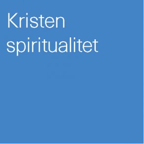 Kristen spiritualitet